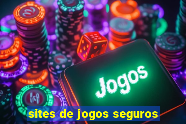 sites de jogos seguros